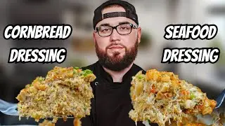 The Only Thanksgiving Dressing Video You Need To Watch! (Seafood Dressing vs Cornbread & Sausage)