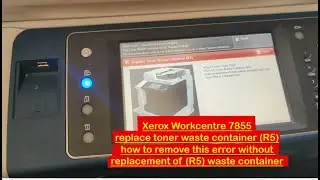 How to Clear Xerox R5 Waste Toner Container Error || Xerox 7855 || #youtube #viral #Hamzacopiertech