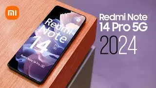 Xiaomi Redmi Note 14 Pro 5G — 2024 Trailer & Introduction!!!