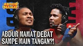 ADU KUAT MAMAT LAWAN ABDUR, SIAPA LEBIH PEKA PEREMPUAN?? - ABDUR VS MAMAT EPS 1