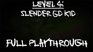 Level 4: Slender GD Kid (FULL WALKTHROUGH) Geometry Dabs - Save the World (Anti-GD game)
