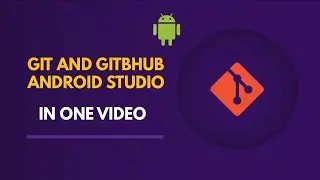 GIT & GITHUB TUTORIAL FOR BEGINNERS | ANDROID STUDIO TUTORIAL | Crash Course | - اردو / हिंदी