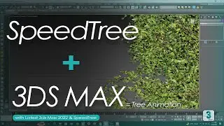 Tree animate using Speedtree in 3ds max tutorial  ( wind blowing tree + animation ) with easy way