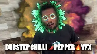 DUBSTEP CHILLI 🌶 PEPPER 🔥 VFX Inspired by NEOLIPTUS