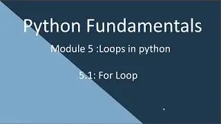 5.1 For loops in python