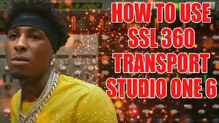 How To Use SSL 360 transport In Studio One 6.2.1 