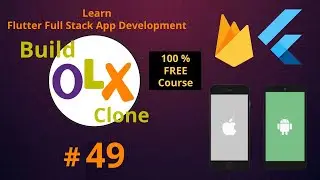 Flutter & Firebase App Tutorial for Beginners | Build iOS & Android OLX Clone App