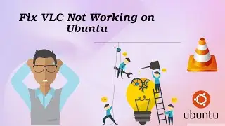 how to fix vlc not working on ubuntu