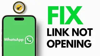 How to Fix WhatsApp Link Not Opening | YouTube Link Not Opening in WhatsApp