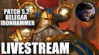 Patch 5.2 Belegar Ironhammer Legendary Livestream Part 3