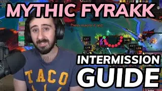 Mythic Fyrakk Intermission Guide