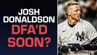 Josh Donaldson might be DFA'd soon