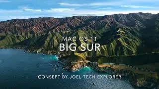 If macOS 11 Big Sur had an intro video?- Mac Adventure - Joel Tech Explorer