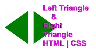 How to Create Right Triangle & Left Triangle with CSS in HTML