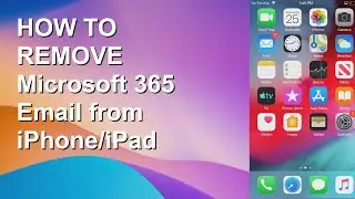 How To Remove Microsoft 365 Email from iPhone / iPad (2023)