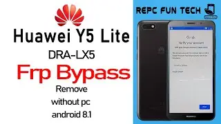 Huawei Y5 Lite DRA-LX5 frp bypass | huawei dra-lx5 google account bypass update of 05 June 2019