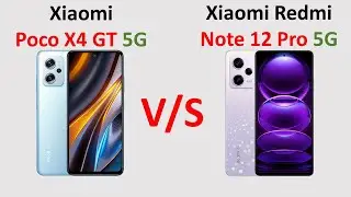 Xiaomi Poco X4 GT vs Xiaomi Redmi Note 12 Pro