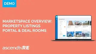 Introducing MarketSpace for AscendixRE: Property Listings Portal & Deal Rooms