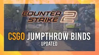 CS:GO Jump Throw Binds in CS2 | Full Guide | Simple