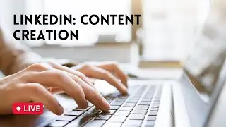 LinkedIn: Content Creation