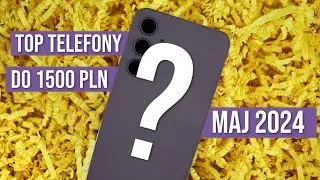 Jaki telefon do 1500 zł? (RANKING Maj 2024) - TOP smartfony - Mobileo [PL]