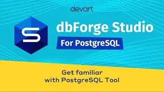 PostgreSQL GUI Tool - dbForge Studio for PostgreSQL
