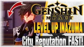 How To Level Up Inazuma City Reputation! (FAST!) | Genshin Impact | [Guide]