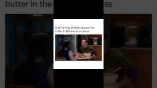 Pass The Butter #shorts #funnyshorts #sheldon#TheBigBangTheory #memes #sheldont