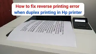 How to fix error reverse printing on hp printer m402dn