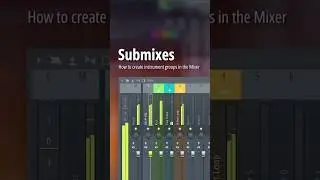 How to use Submixes 