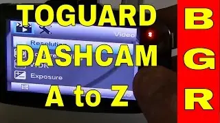 TOGUARD Dash Cam Tutorial  AtoZ, Big Guy Review