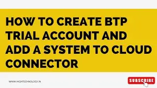 How to create a BTP Trial Account and add a System to Cloud Connector