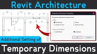 #91 | Revit Temporary Dimension Properties [DeepakVerma]