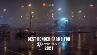 Best Render Farms for Octane Render