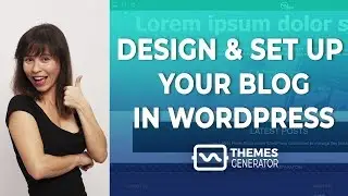 Design and setup your blog in WordPress | Create a blog theme