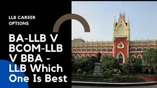 After 12Th BA-LLB,B-COM LLB,BBA-LLB OR BSC-LLB? Which Course Is Best?LLB Career Options  2021.