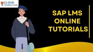 Sap LMS Training | Sap LMS Tutorial | Sap Learning System Access | Sap LMS Course | Cloudfoundation