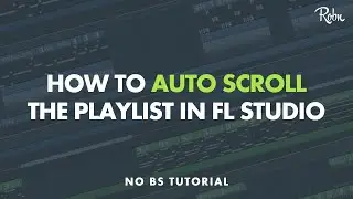 How to auto scroll the playlist in Fl Studio