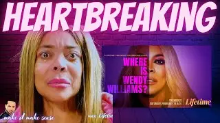 Where Is Wendy Williams Documentary Part 1 Review 