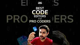 Best Code Editors in tech industry #gfg #geeksforgeeks #codeeditor #coding @thegeekmonk1707