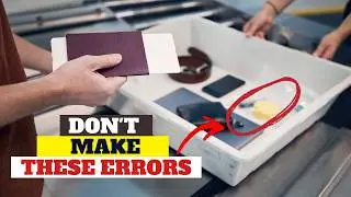 Airport Security Mistakes That Could Ruin Your Trip | Don't Make These Airport TSA Security Mistakes