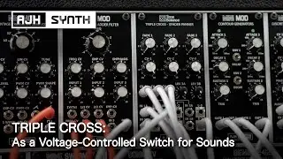 Patch of the Week: TRIPLE CROSS - Voltage Controlled Sound Switching with a Step Sequencer