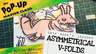 Pop-Up Master Class with Matthew Reinhart: Asymmetrical V-Folds