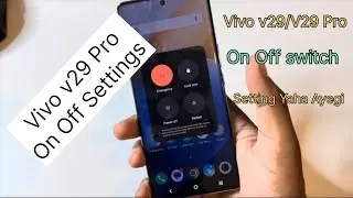 How To on of switch Vivo v29 Pro | Vivo v29 On Of Switch Ka Open Nahi Ane Pe Kya Kare | Vivo V29 Pro