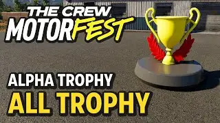 All Trophy Collectibles (Alpha Trophy) - The Crew Motorfest