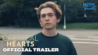 Chemical Hearts – Official Trailer | Prime Video