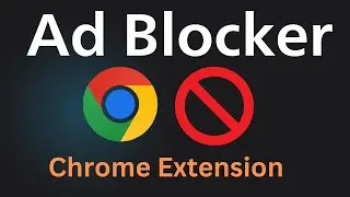 Build an Ad Blocker Chrome Extension  Step by Step 2025