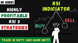 Highly Profitable RSI Indicator Strategy [in Hindi] | Trade with Relative Strength Indicator 2021