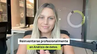 PARTE I - Cómo reinventarse profesionalmente en Análisis de datos | Caterina Abanoni.