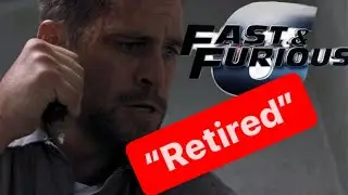 Retiring from a Life of Crime in Fast & Furious 6